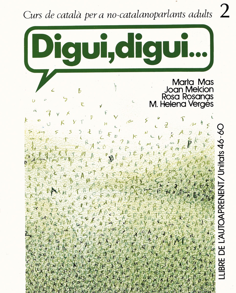 Digui, digui. Curs de català per a no-catalanoparlants adults. Llibre de l'autoaprenent, vol. 1. Nivell 2