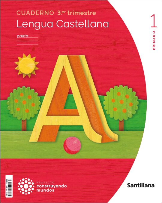 CUADERNO LENGUA PAUTA 1 PRIMARIA 3 TRIM CONSTRUYENDO MUNDOS  (Tapa blanda) 1