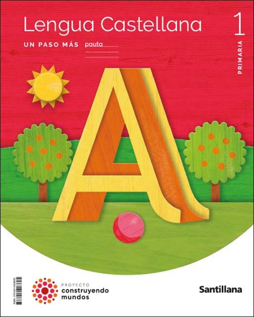 Portada de LENGUA UN PASO MAS PAUTA 1 PRIMARIA CONSTRUYENDO MUNDOS.