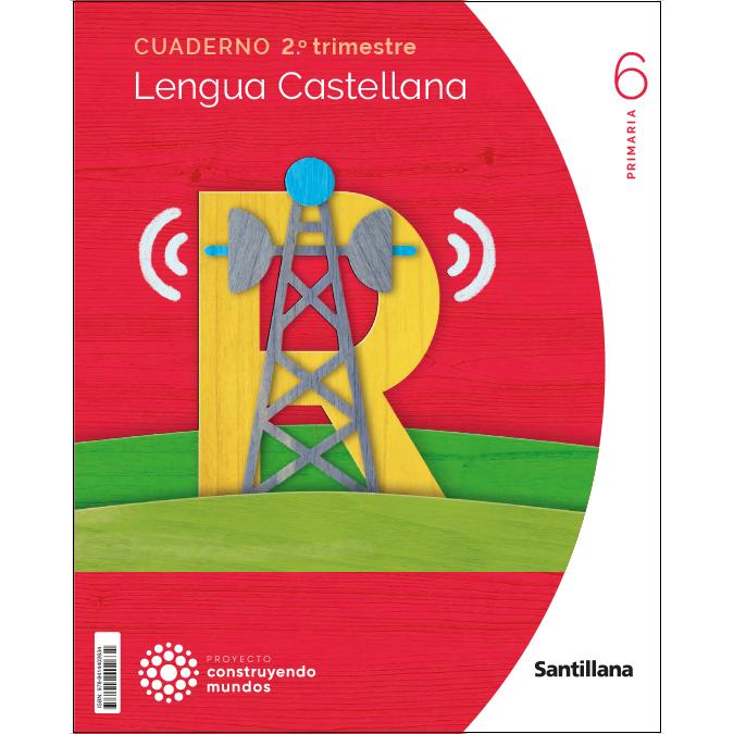 Portada de CUADERNO LENGUA 6 PRIMARIA 2 TRIM CONSTRUYENDO MUNDOS (Tapa blanda).