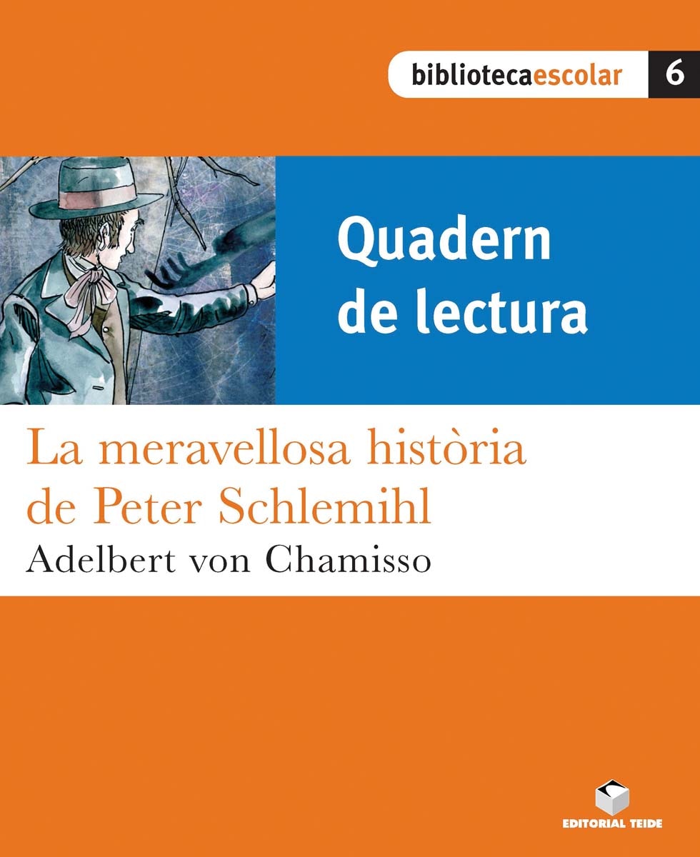 Biblioteca Escolar 06. La meravellosa història de Peter Schlemihl