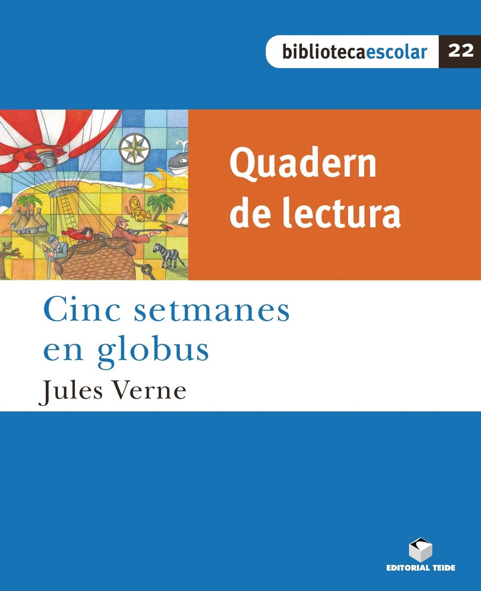 Biblioteca Escolar 22. Cinc setmanes en globus