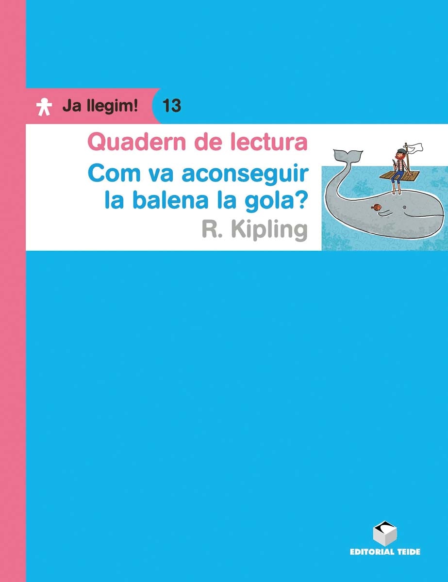 Imagen 1 de Quadern de lectura. Com la balena va aconseguir la seva gola. Ja llegim! 13  (Tapa blanda)