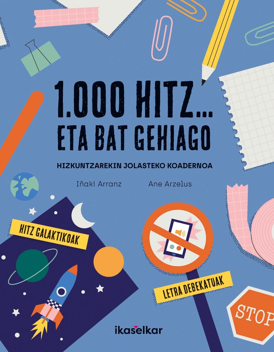 1000 hitz... eta bat gehiago, hizkuntzarekin jolasteko koadernoa