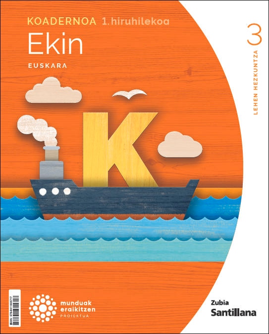 KOADERNOA EUSKARA EKIN 3 LEH 1 HIRUHILEKOA MUNDUAK ERAIKITZEN (Tapa blanda) 1