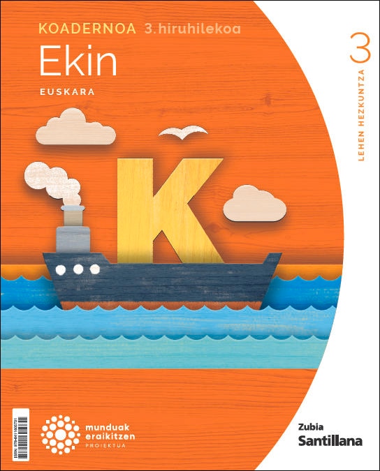 KOADERNOA EUSKARA EKIN 3 LEH 3 HIRUHILEKOA MUNDUAL ERAIKITZEN  (Tapa blanda) 1