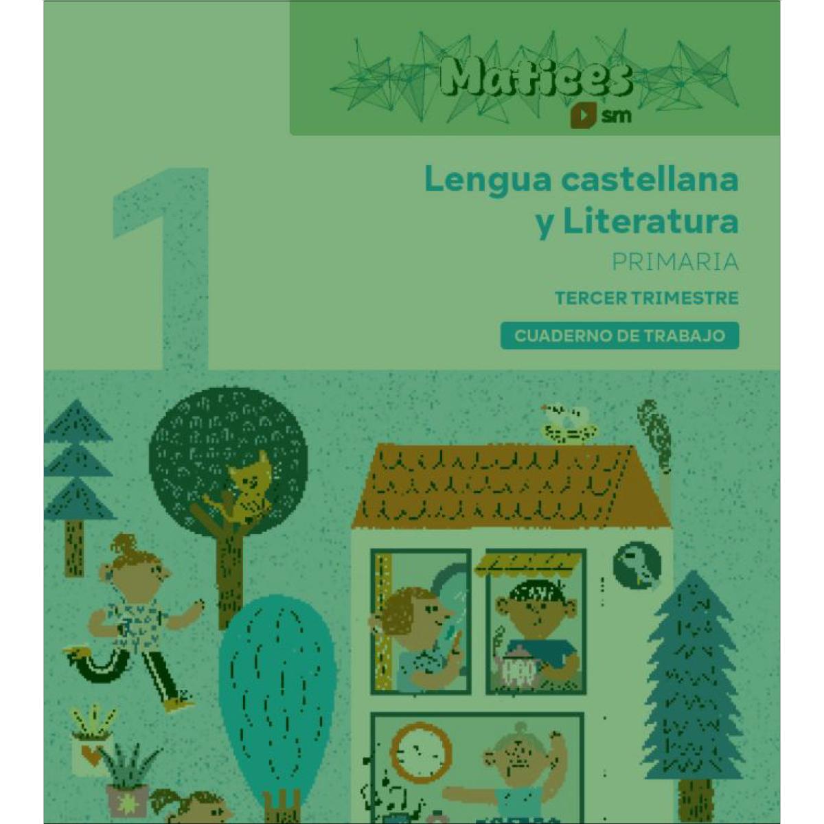 Cuaderno de Lengua Castellana y Literatura. 1 Primaria. 3 Trimestre. Matices  (Tapa blanda) 1