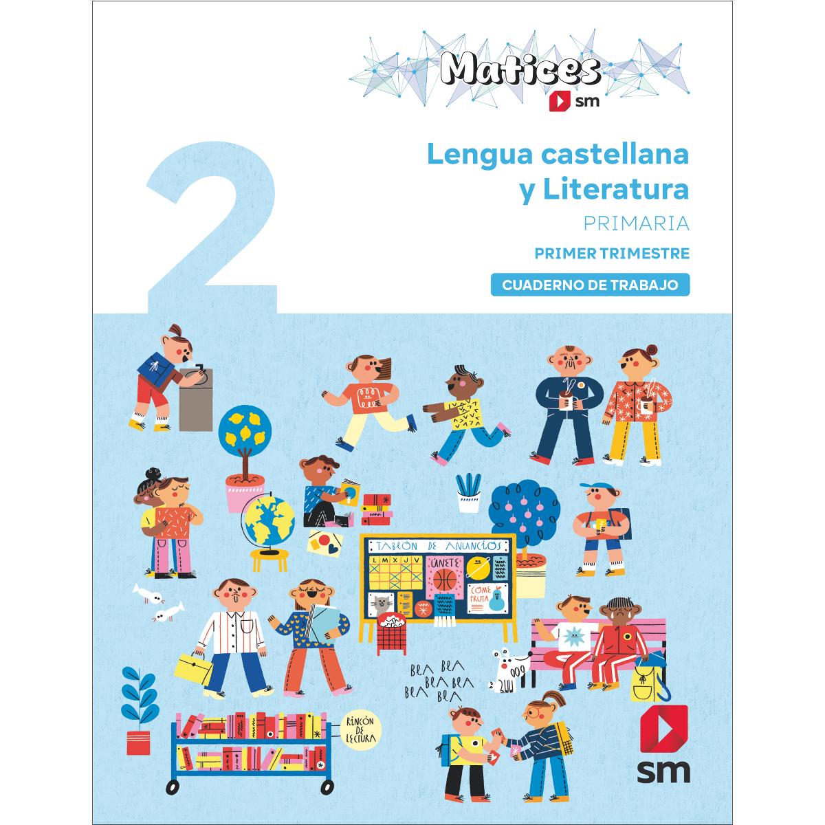 Imagen 0 de Cuaderno de Lengua Castellana y Literatura. 2 Primaria. 1 Trimestre. Matices (Tapa blanda)