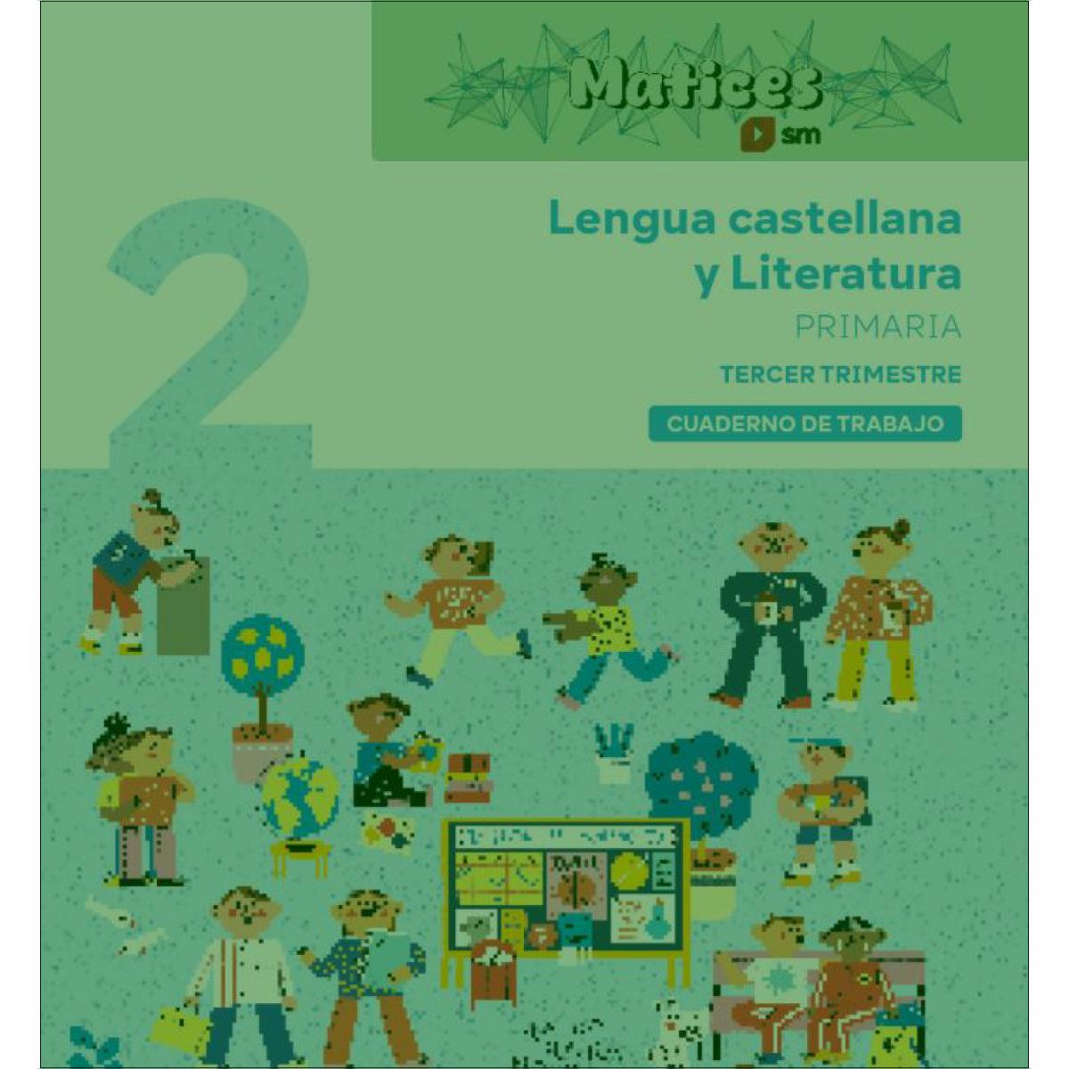 Imagen 0 de Cuaderno de Lengua Castellana y Literatura. 2 Primaria. 3 Trimestre. Matices (Tapa blanda)