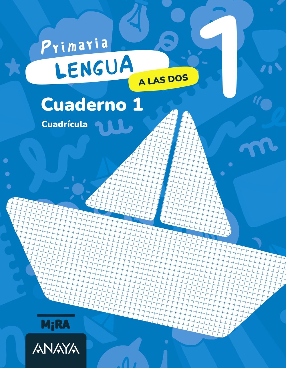 LENGUA 1. A LAS DOS. CUADERNO 1. CUADRÍC  (Tapa blanda) 1