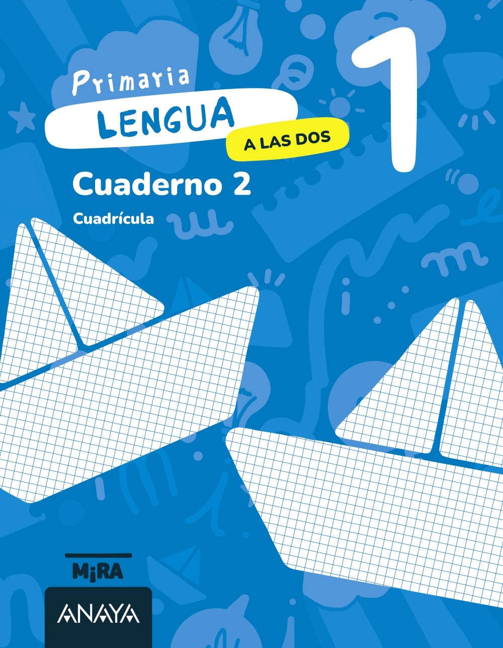 LENGUA 1. A LAS DOS. CUADERNO 2. CUADRÍC