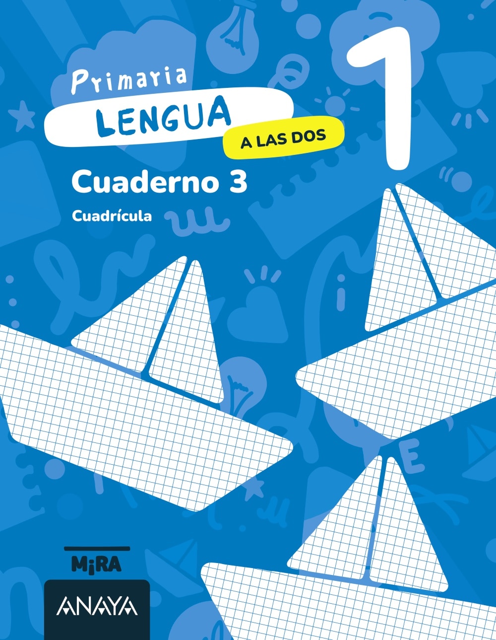 LENGUA 1. A LAS DOS. CUADERNO 3. CUADRÍC  (Tapa blanda) 1