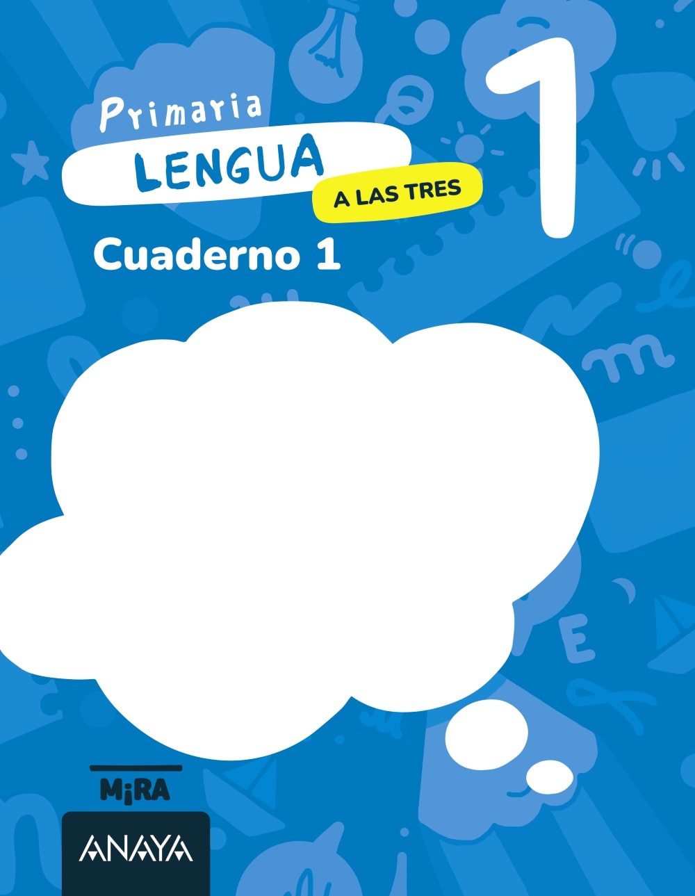 Imagen 0 de LENGUA 1. A LAS TRES. CUADERNO 1  (Tapa blanda)