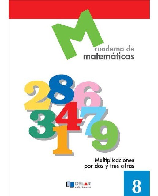 Imagen 0 de MATEMATICAS 8 - Multiplicaciones por dos y tres cifras (Tapa blanda)