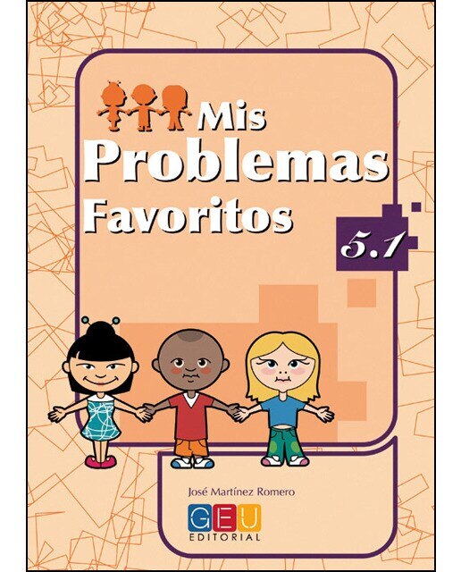 Imagen 0 de Mis Problemas Favoritos 5.1 - Tres Operaciones: Sumas, Restas, Multiplicaciones y/o Divisiones | Problemas Matematicas 5 Primaria | Rep  (Tapa blanda)