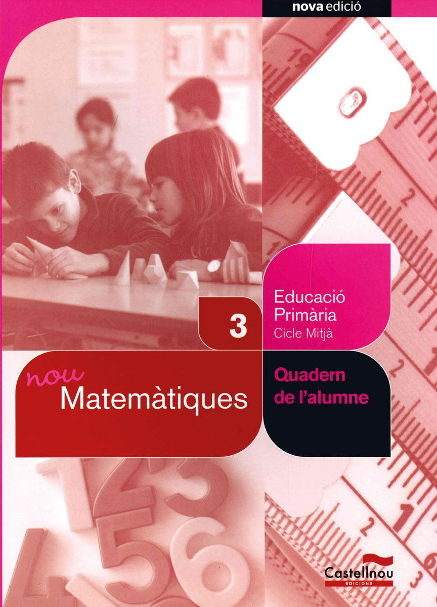 Nou Matemàtiques 3r. Quadern de l'alumne