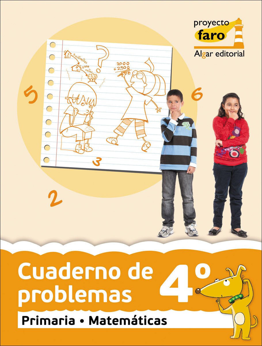 Cuaderno de problemas 4º. Proyecto Faro: Matemáticas. Segundo ciclo de Primaria. 4 curso  (Tapa blanda) 1