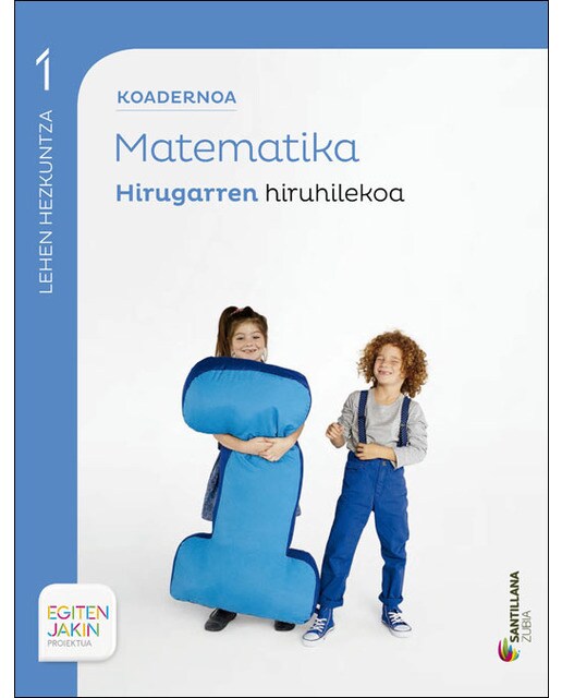 Koadernoa matematika 1 hirugarren hiruhilekoa egiten jakin