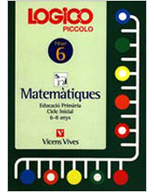 Logico Piccolo 6. Catala. Matematiques. Auxiliar Educacio