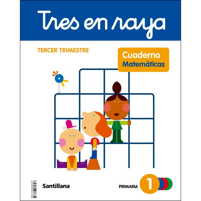 TRES EN RAYA CUADERNO MATEMATICAS 1 PRIMARIA 3 TRIM  (Tapa blanda) 1