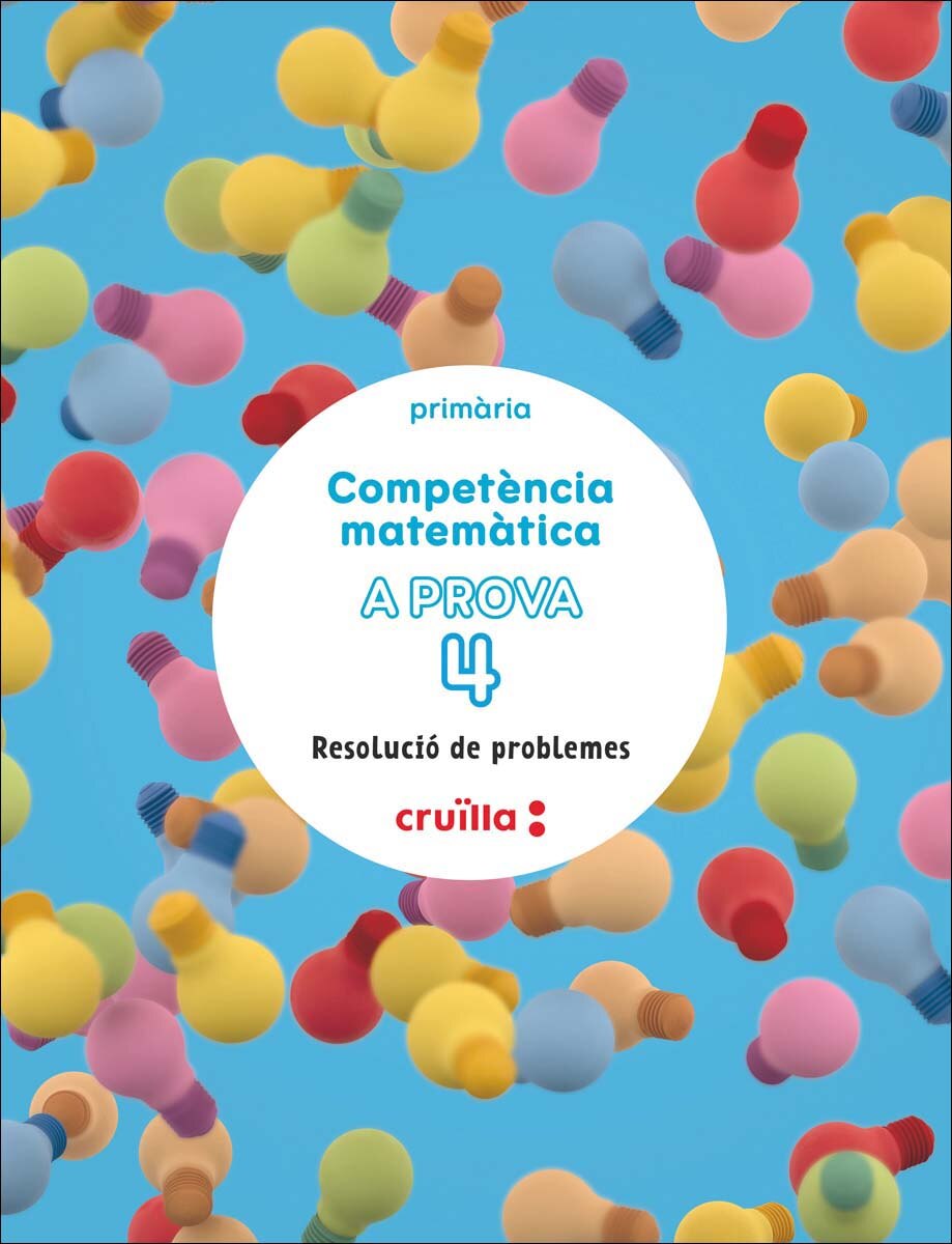 Competència matemàtica. A prova 4. Resolució de problemes. 4 Primària (Tapa blanda) 1