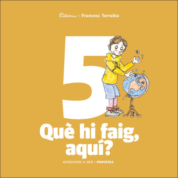 Imagen 1 de APRENDRE A SER VOLUM 5 QUE HI FAIG, AQUI? 3 PRI  (Tapa blanda)
