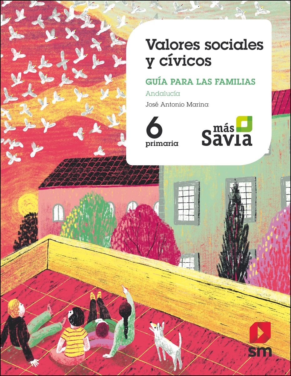 Valores sociales y cívicos. 6 Primaria. Mas Savia. Andalucía