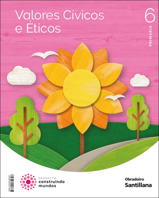 VALORES CIVICOS E ETICOS 6 PRIMARIA CONSTRUINDO MUNDOS  (Tapa blanda) 1