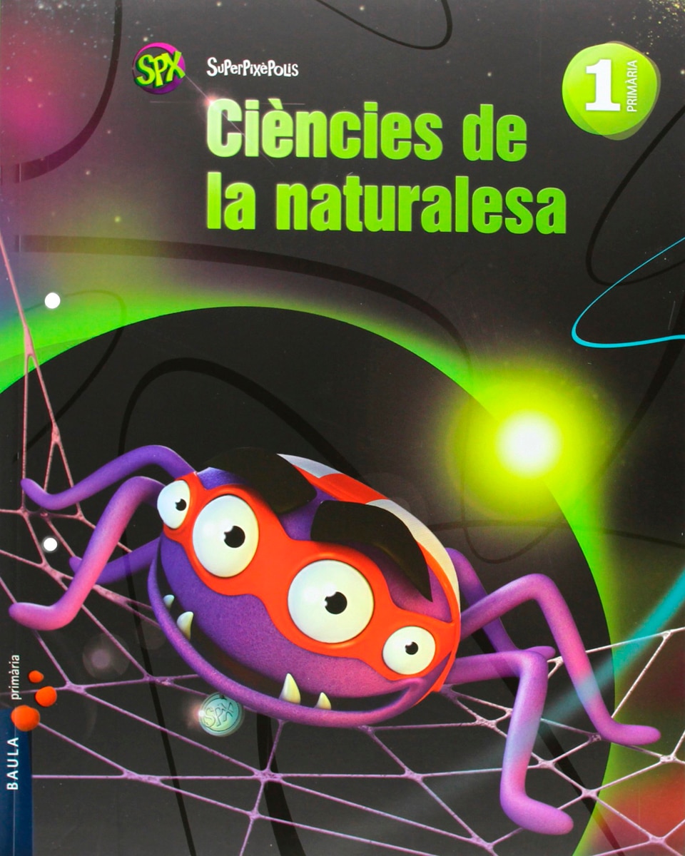 Ciències de la naturalesa 1r Primària Superpixèpolis LA