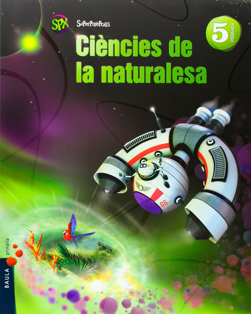 Ciències de la naturalesa 5è Primària Superpixèpolis LA