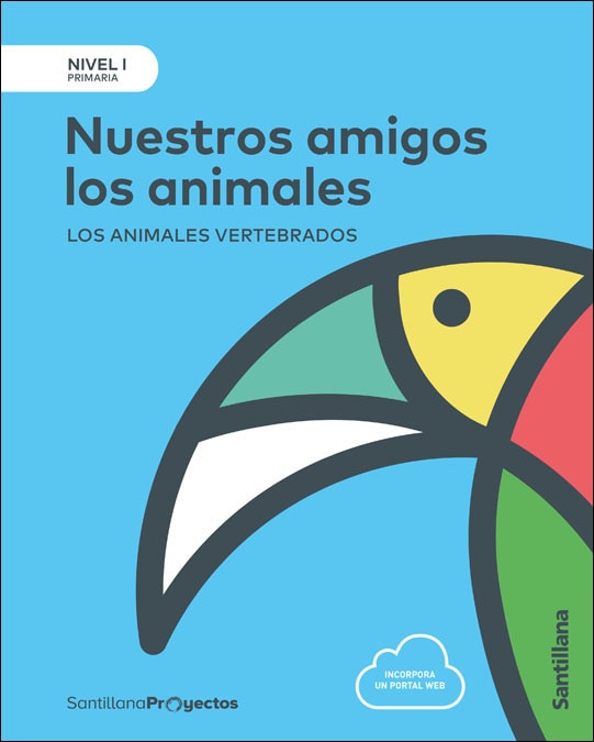 Portada de NIVEL I PRI NUESTROS AMIGOS LOS ANIMALES. LOS ANIMALES VERTEBRADOS (Tapa blanda).