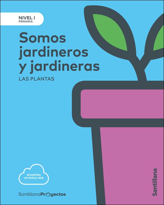 Portada de NIVEL I PRI SOMOS JARDINEROS Y JARDINERAS LAS PLANTAS.