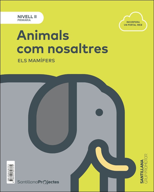 Portada de NIVELL II PRI ANIMALS COM NOSALTRES. ELS MAMIFERS - 9788491307372