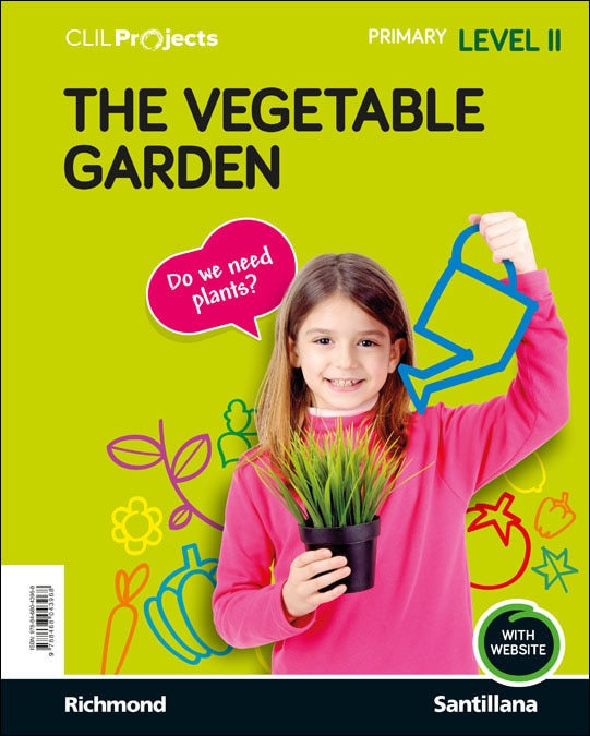 CLIL PROJECTS LEVEL II THE VEGETABLE GARDEN (Tapa blanda) 1