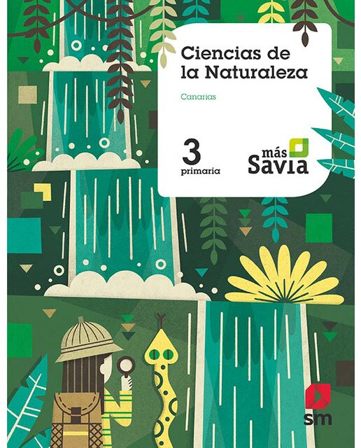 Ciencias de la naturaleza. 3 Primaria. Mas Savia. Canarias
