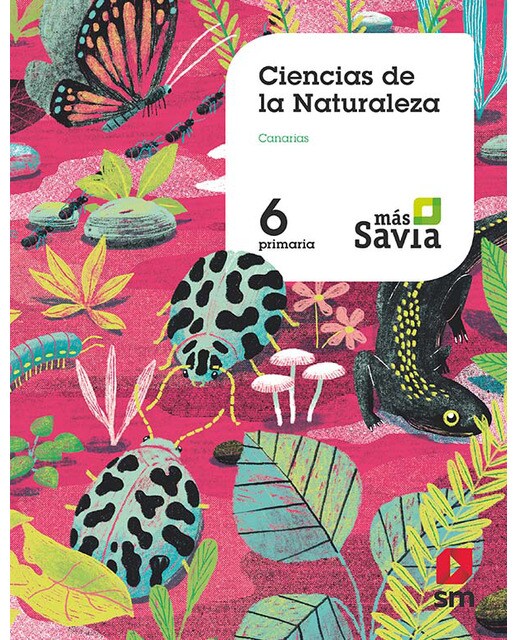 Ciencias de la naturaleza. 6 Primaria. Más Savia. Canarias