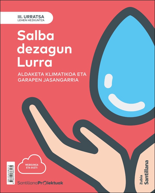 Portada de III URRATSA SALBA DEZAGUN LURRA. ALDAKETA KLIMATIKOA ETA GARAPEN JASANGARRIA (Tapa blanda).