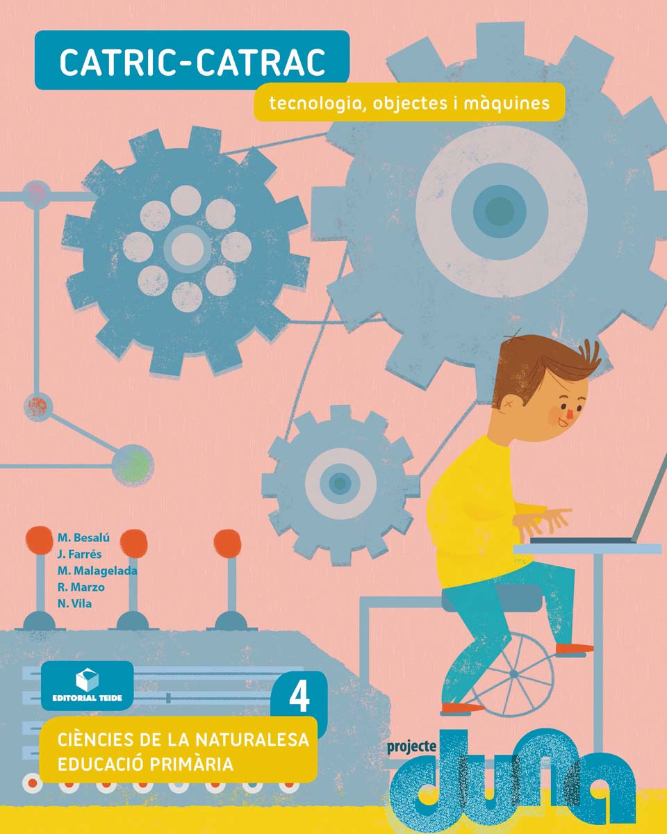 Portada de Ciències naturals 4 EPO - Catric-catrac. Tecnologia, objectes i màquines (DUNA) (Tapa blanda).