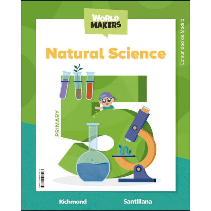 Portada de NATURAL SCIENCE MADRID 5 PRIMARY STUDENT'S BOOK WORLD MAKERS (Tapa blanda).
