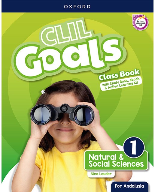 Portada de CLIL Goals Natural & Social Sciences 1. Class book Pack (Andalusia)