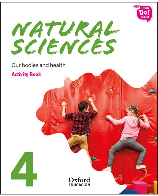 Portada de New Think Do Learn Natural Sciences 4. Activity Book. Our bodies and health (National Edition).