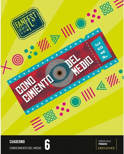 Proyecto: FanFest. Conocimiento del medio 6 - Cuaderno 1