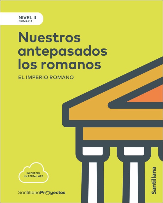 Portada de NIVEL II PRI NUESTROS ANTEPASADOS LOS ROMANOS, EL IMPERIO ROMANO.