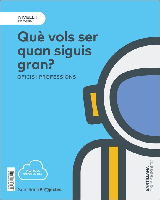 Portada de NIVELL I PRI QUE VOLS SER QUAN SIGUIS GRAN? OFICIS I PROFESSIONS (Tapa blanda).