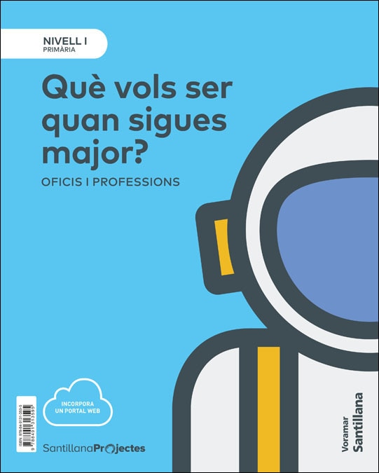 Portada de NIVELL I PRI QUE VOLS SER QUAN SIGUES MAJOR?. OFICIS I PROFESSIONS (Tapa blanda).