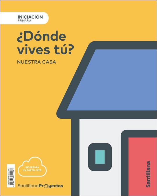 Portada de NIVEL INICIACION PRI ¿DONDE VIVES TU? NUESTRA CASA - 9788414111987