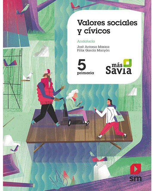 Valores sociales y civicos. 5 Primaria. Más savia. Andalucía.