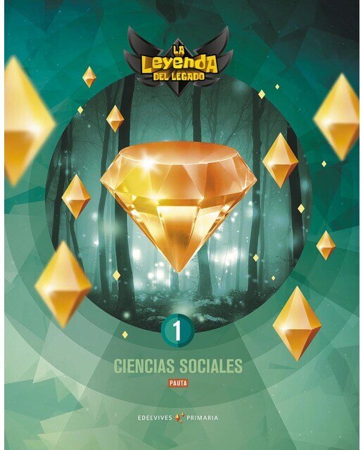 Proyecto: La leyenda del Legado. Ciencias Sociales 1. Pauta (Tapa blanda) 1