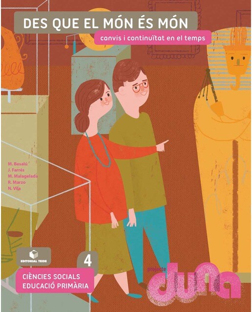 Portada de Ciències socials 4 EPO - Des que el món és món. Canvis i continuïtat en el temps (DUNA) (Tapa blanda).