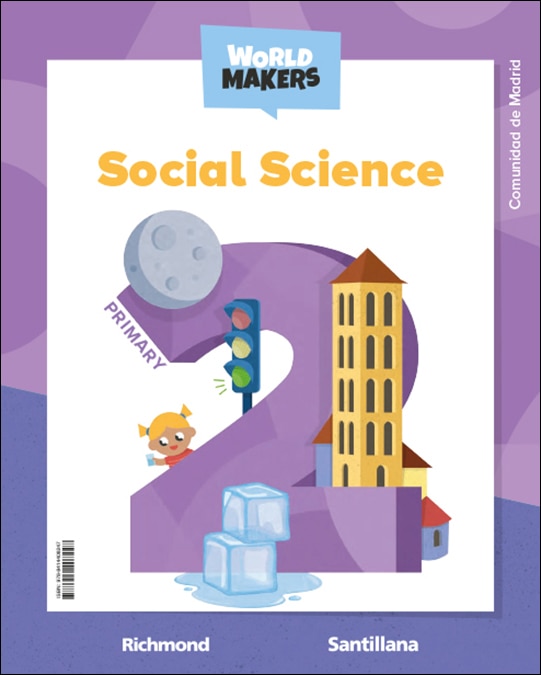 SOCIAL SCIENCE MADRID 2 PRIMARY STUDENT`S BOOK WORLD MAKERS 1